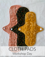 Cloth Pads // 1 Day // May 5th